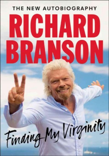 Finding My Virginity The New Autobiography Richard Branson