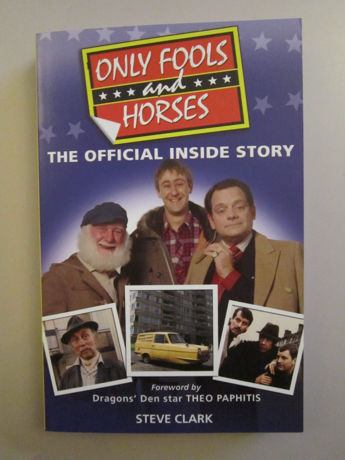 Only Fools And Horses The Official Inside Story Steve Clark
