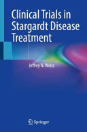 Clinical Trials In Stargardt Disease Treatment Jeffrey N Weiss
