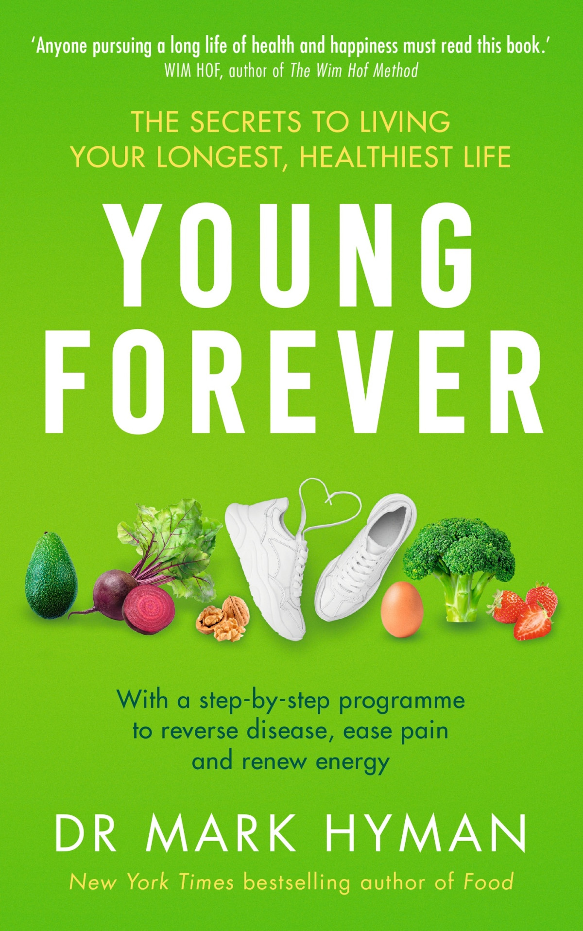 Young Forever Dr Mark Hyman