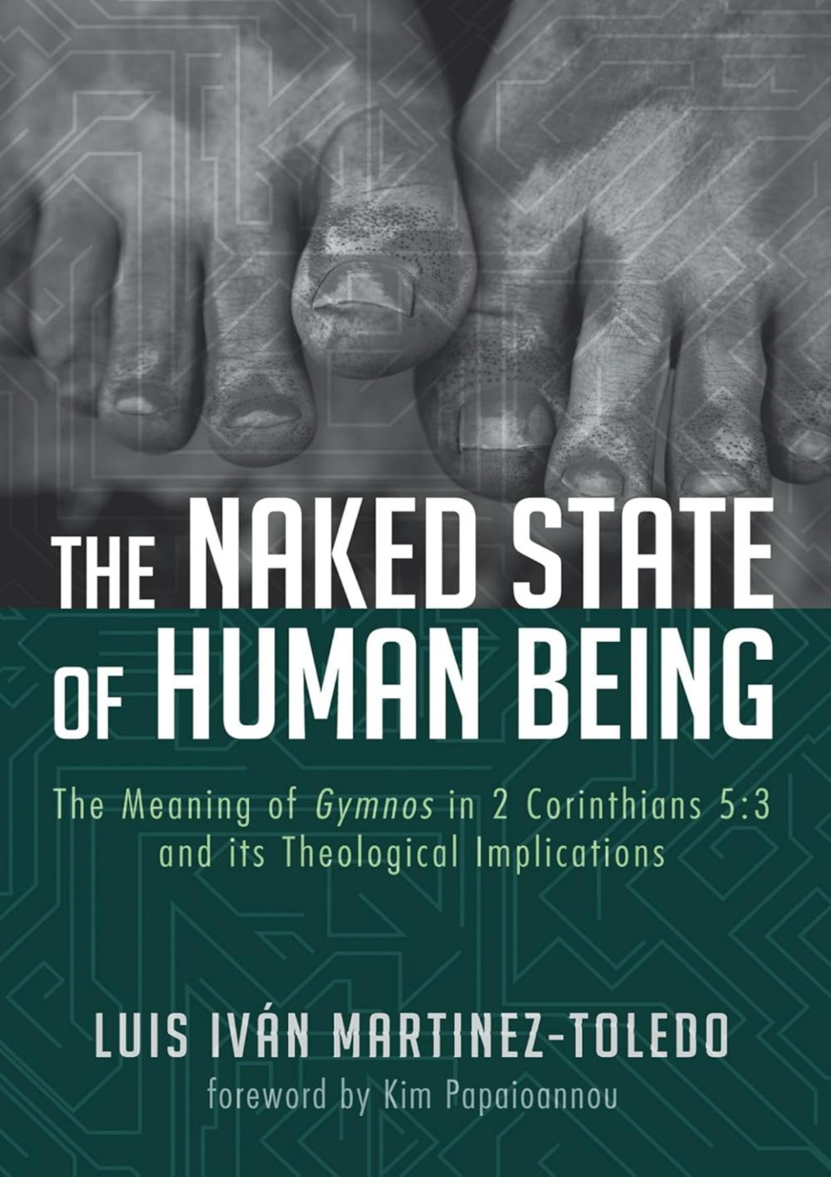 The Naked State Of Human Being Luis Ivn Martnez Toledo