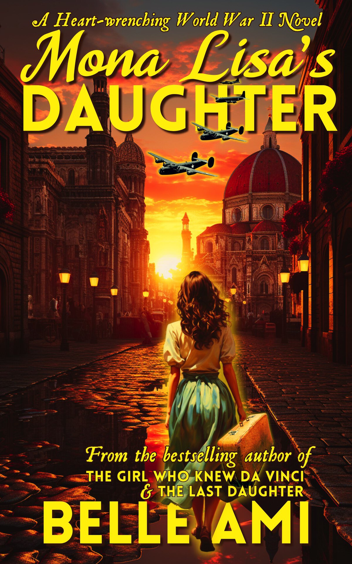Mona Lisas Daughter A Gripping And Gutwrenching Historical Novel About World War Ii Ami