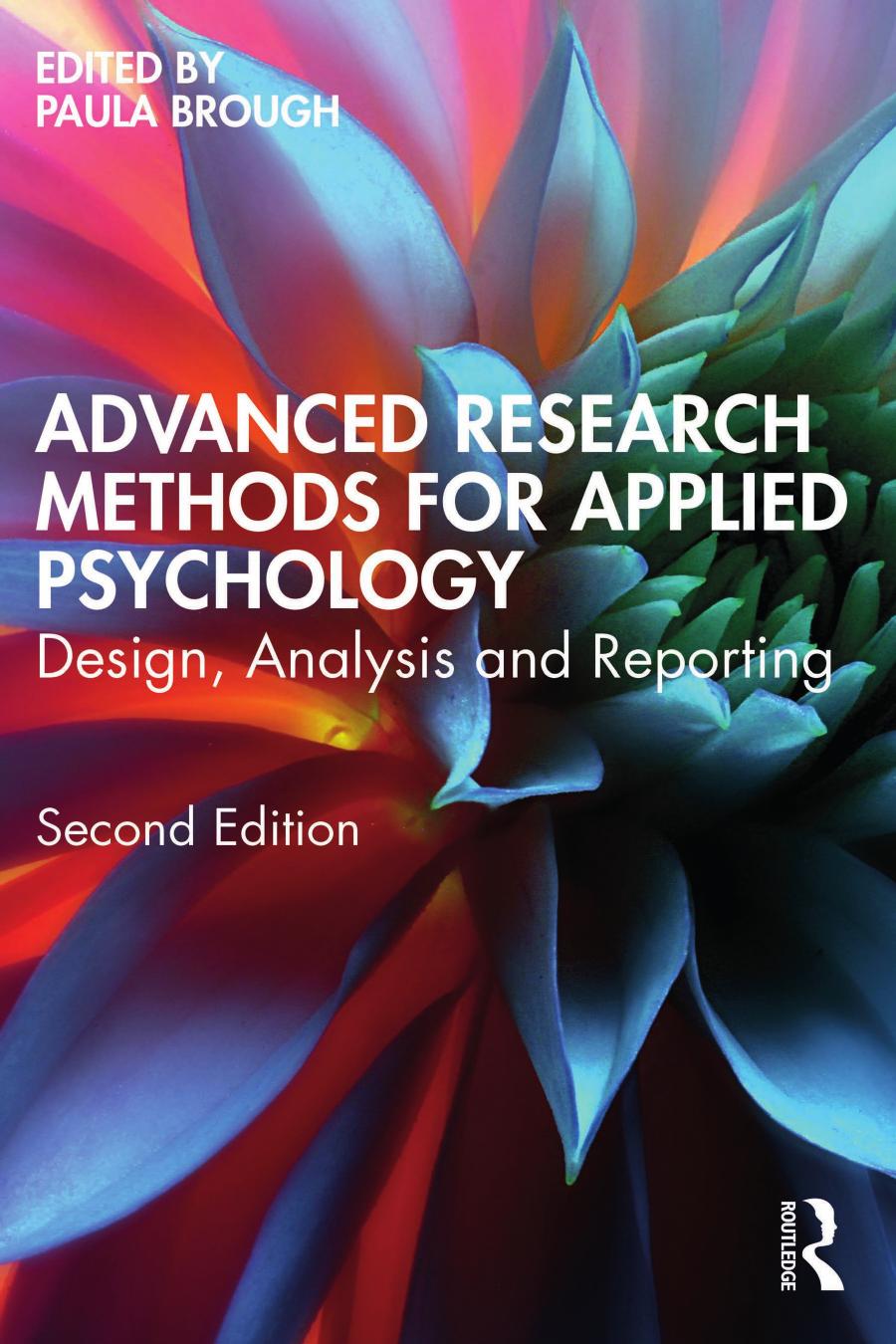 Advanced Research Methods For Applied Psychology Design Analysis And Reporting 2nd Edition Paula Brough