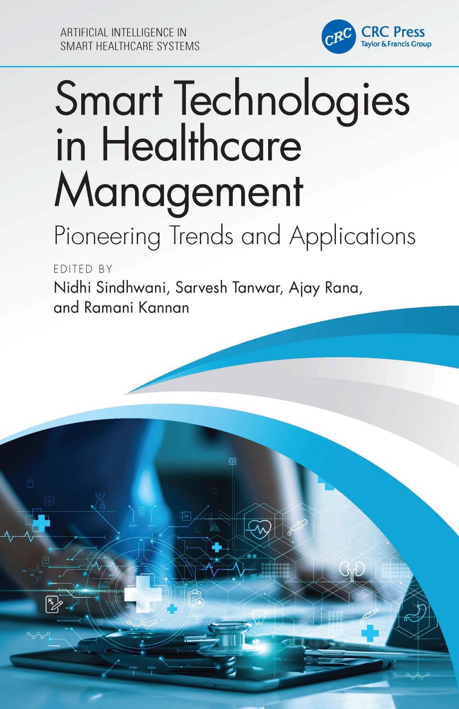 Smart Technologies In Healthcare Management 1st Edition Nidhi Sindhwani