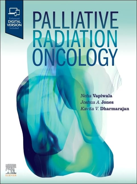 Palliative Radiation Oncology First Edition Neha Vapiwala Joshua A Jones