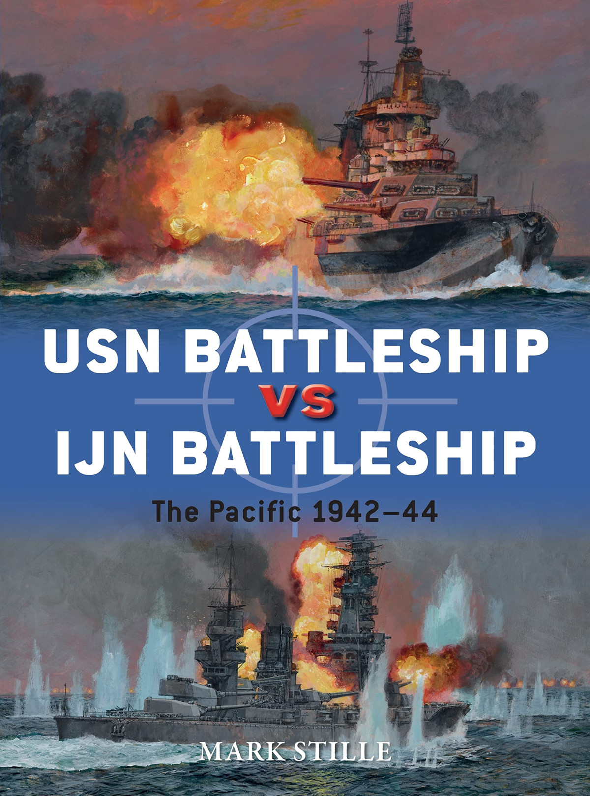 Usn Battleship Vs Ijn Battleship Illustrated Mark Stille
