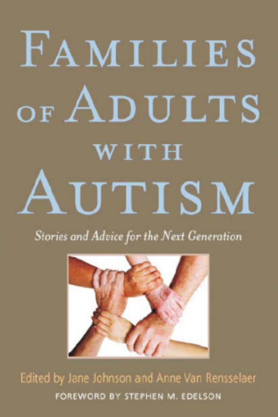 Families Of Adults With Autism Stories And Advice For The Next Generation 2nd Edition Jane Botsford Johnson