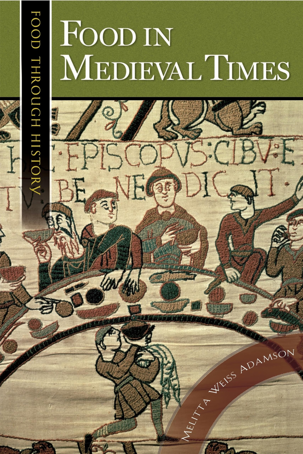 Food In Medieval Times Illustrated Melitta Weiss Adamson