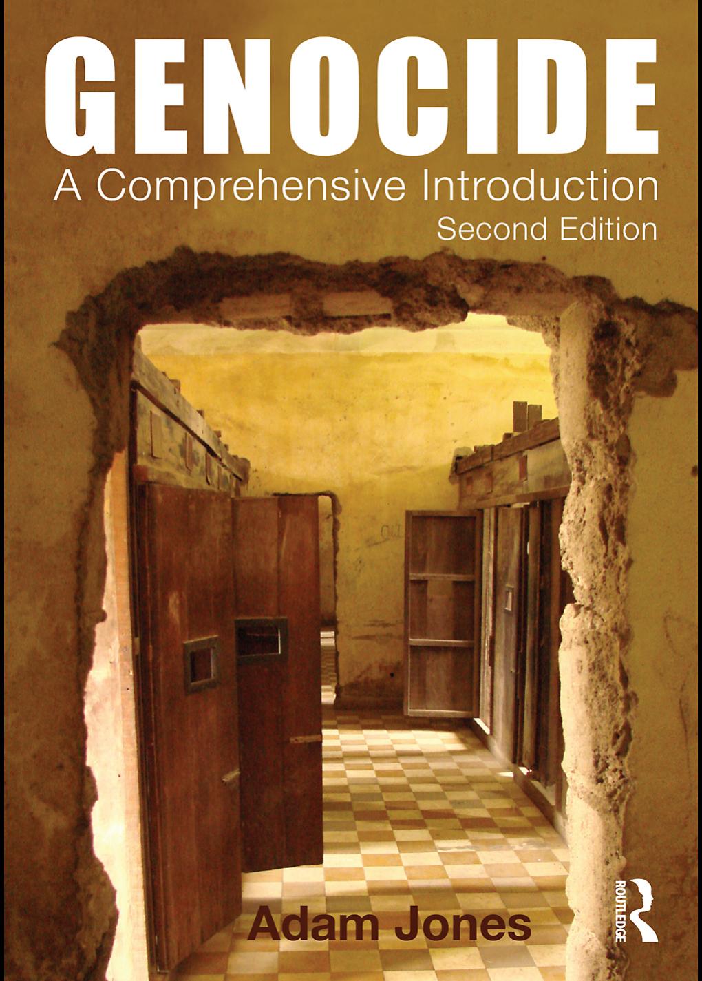 Genocide A Comprehensive Introduction 2nd Edition Jones Adam