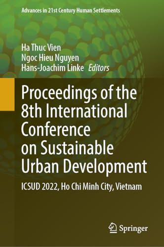 Proceedings Of The 8th International Conference On Sustainable Urban Development 1st Edition Ha Thuc Vien