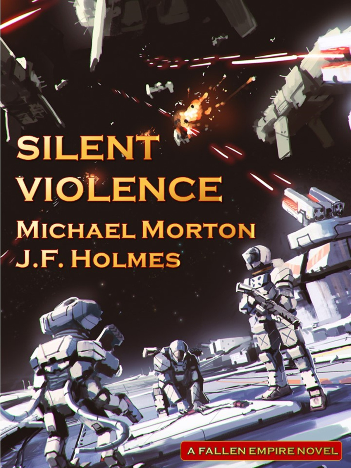 Silent Violence Fallen Empire Volume 4 Jf Holmes Michael Morton