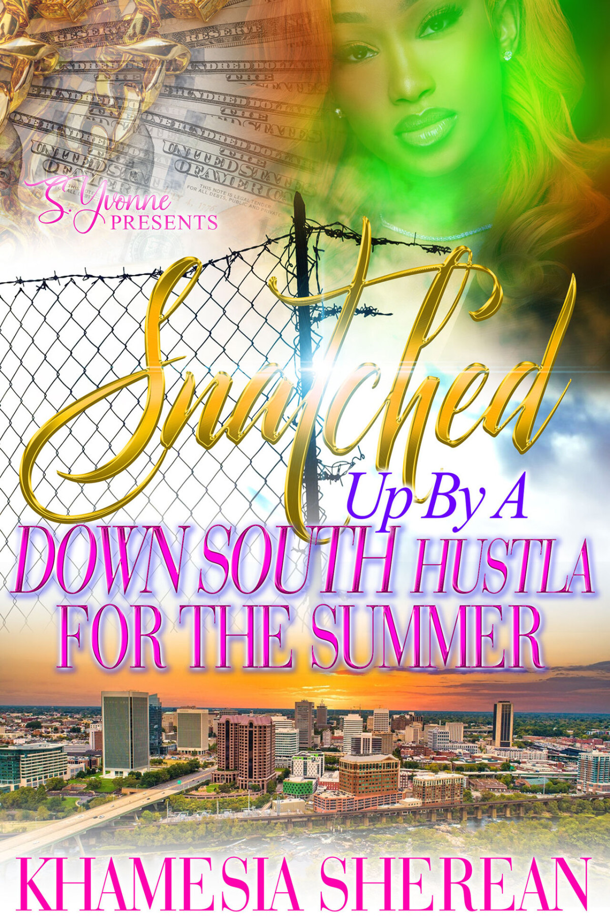 Snatched Up By A Down South Hustla For The Summer Sherean Khamesia