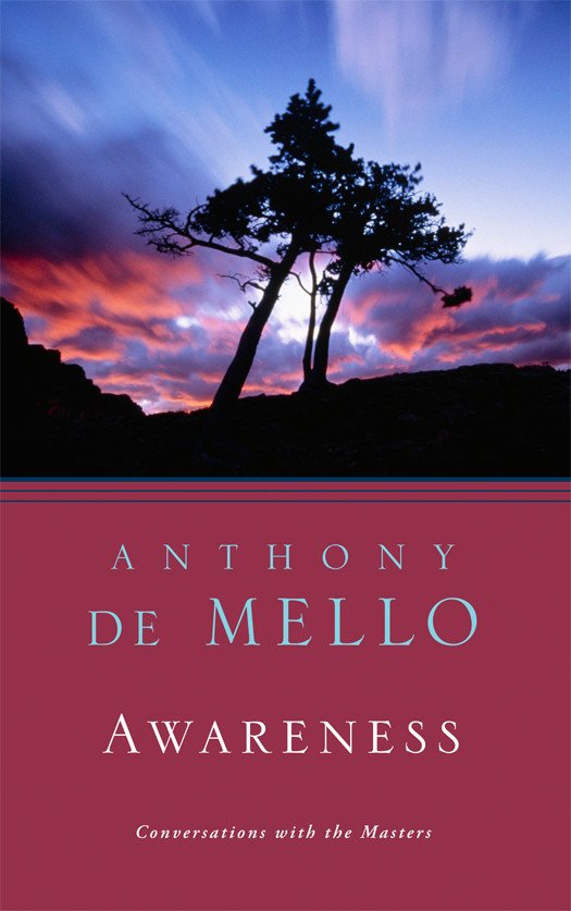 Awareness Anthony De Mello