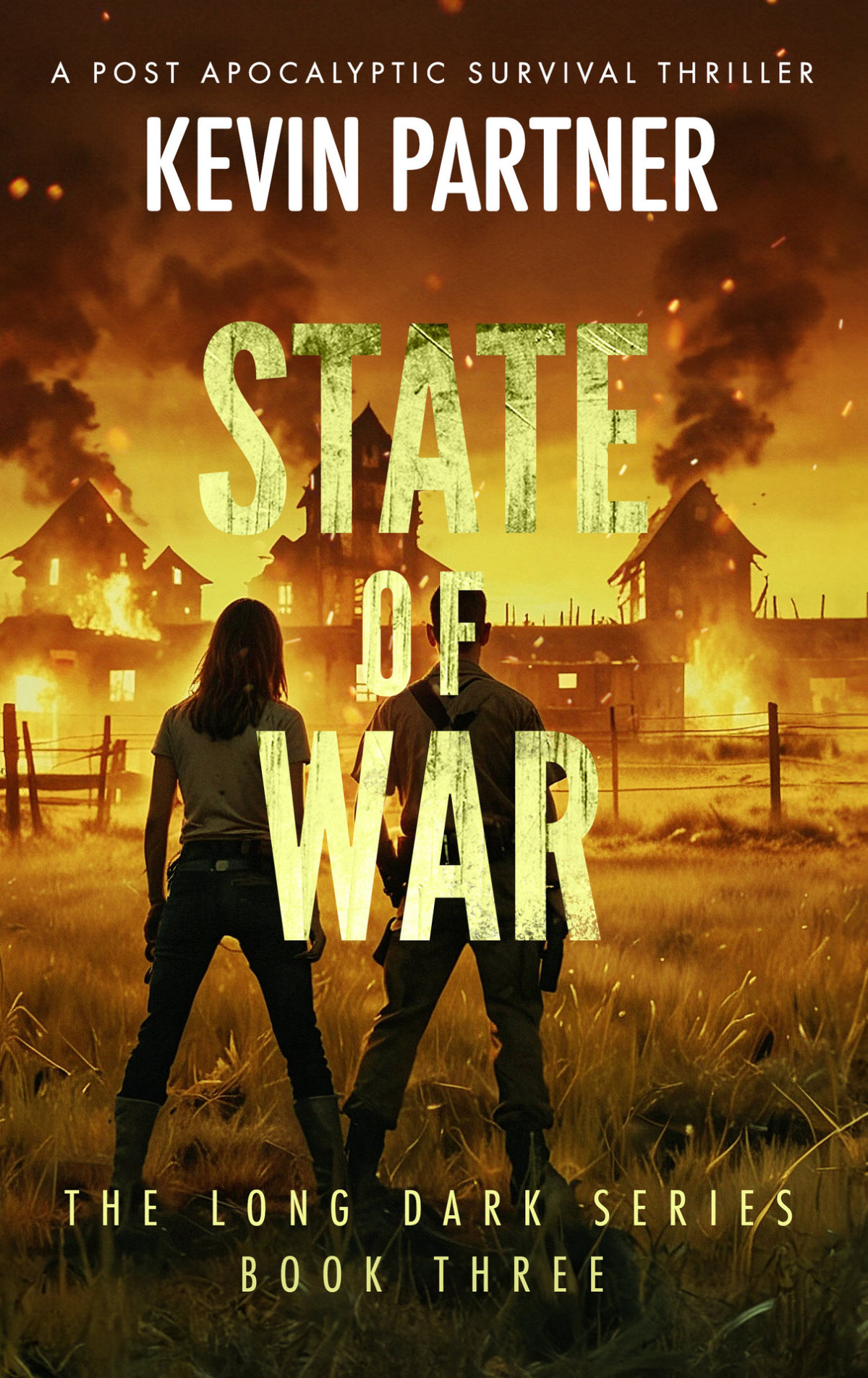 State Of War A Post Apocalyptic Survival Thriller The Long Dark Book 3 Kevin Partner