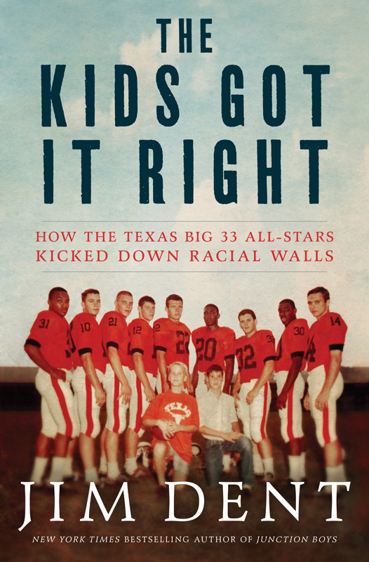 The Kids Got It Right 1st Edition Jim Dent