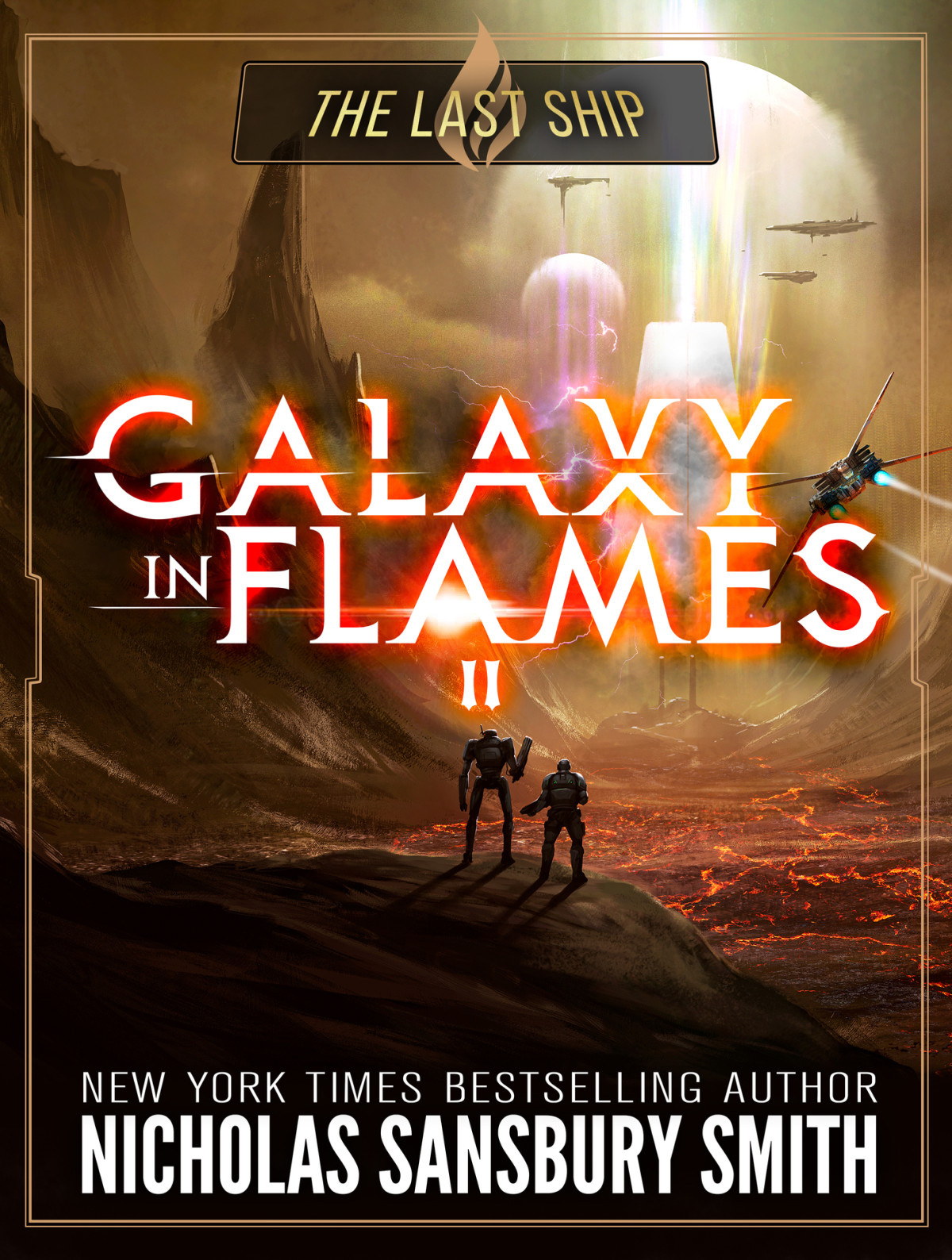 The Last Ship Galaxy In Flames Book 2 Nicholas Sansbury Smith