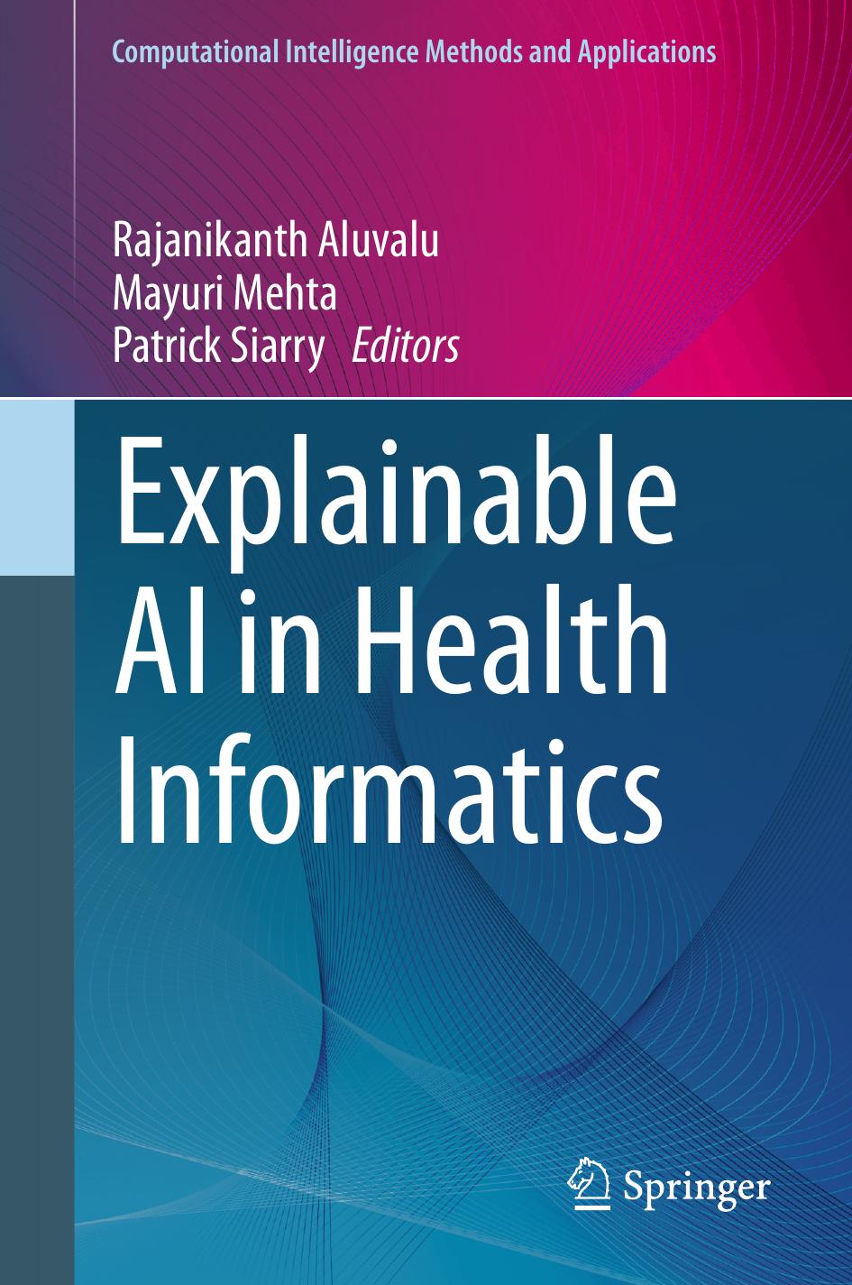 Explainable Ai In Health Informatics Rajanikanth Aluvalu Mayuri Mehta