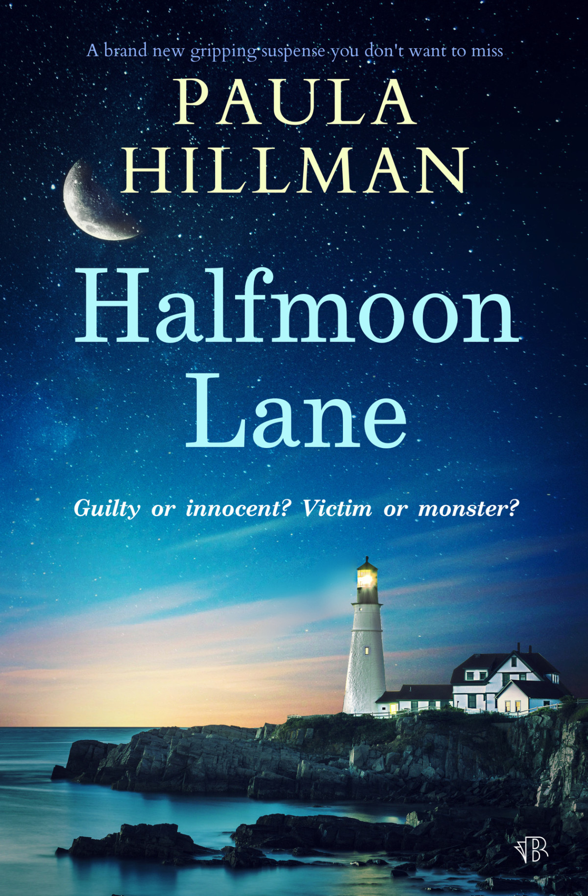 Halfmoon Lane A Brand New Gripping Suspense You Dont Want To Miss Paula Hillman