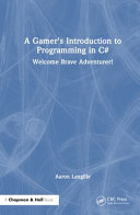 A Gamers Introduction To Programming In C Aaron Langille