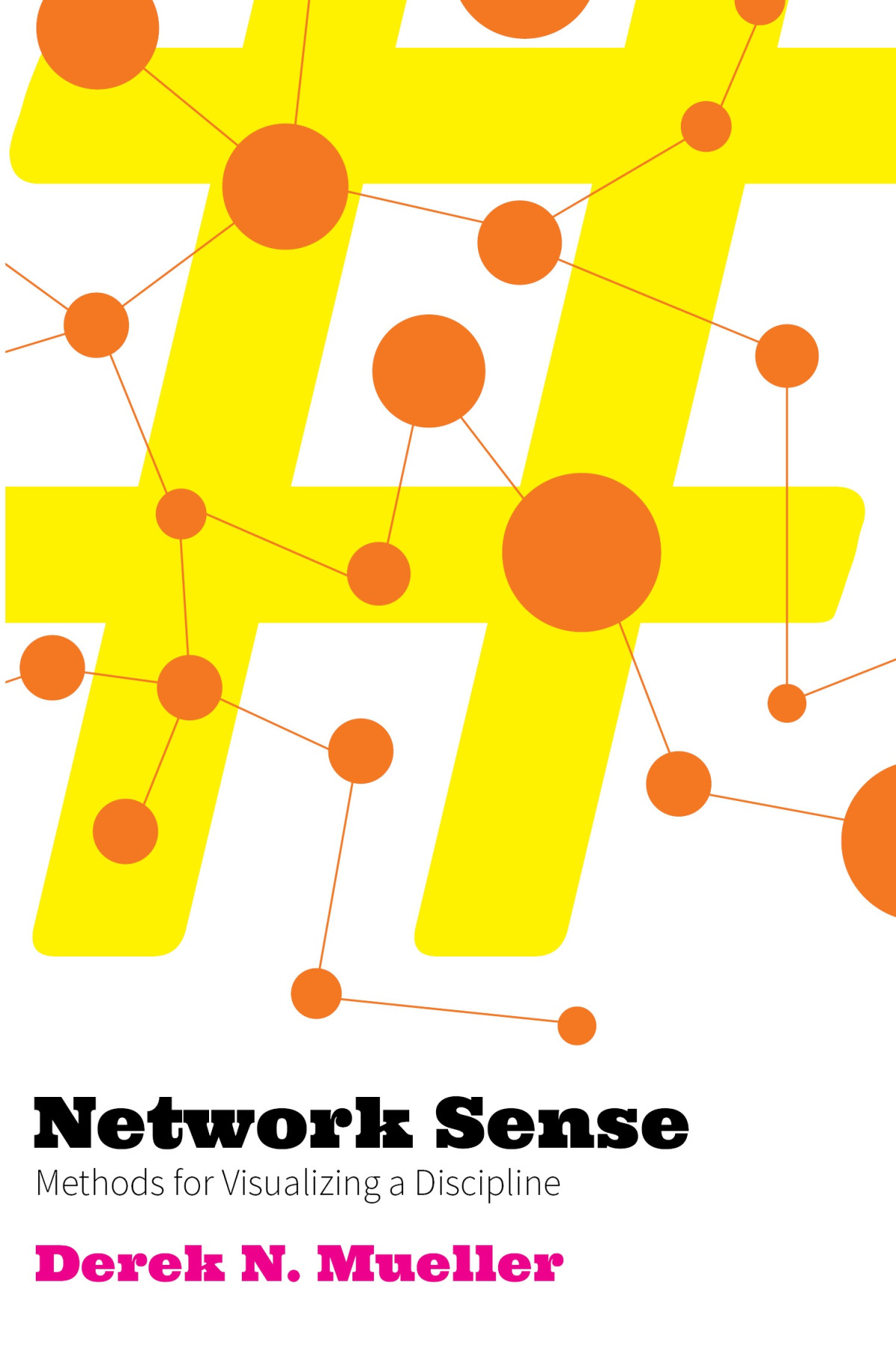 Network Sense Methods For Visualizing A Discipline Derek N Mueller