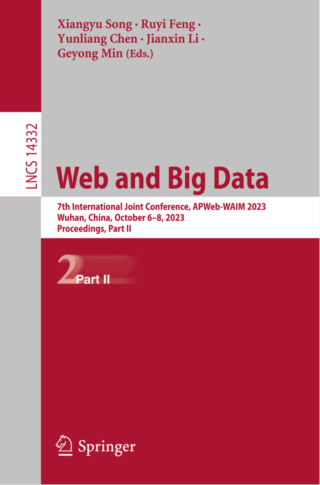 Web And Big Data 7th International Joint Conference Apwebwaim 2023 Wuhan China October 68 2023 Proceedings Part Ii Xiangyu Song