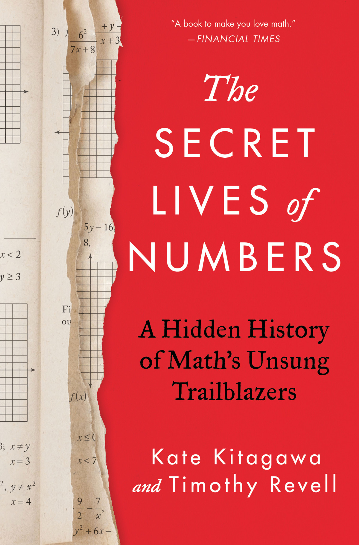 The Secret Lives Of Numbers A Hidden History Of Maths Unsung Trailblazers Kate Kitagawa