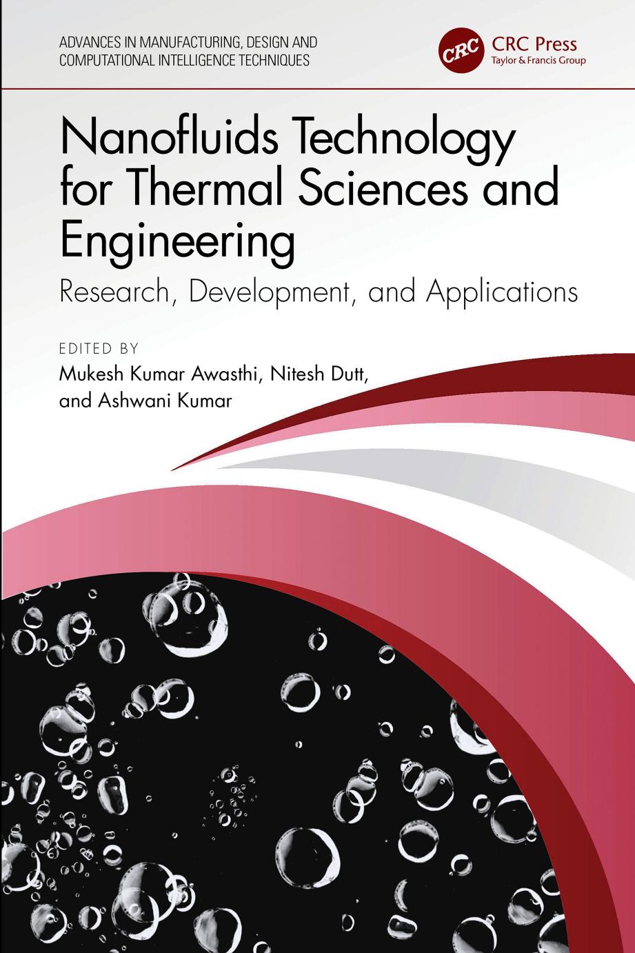 Nanofluids Technology For Thermal Sciences And Engineering Research Development And Applications Mukesh Kumar Awasthi