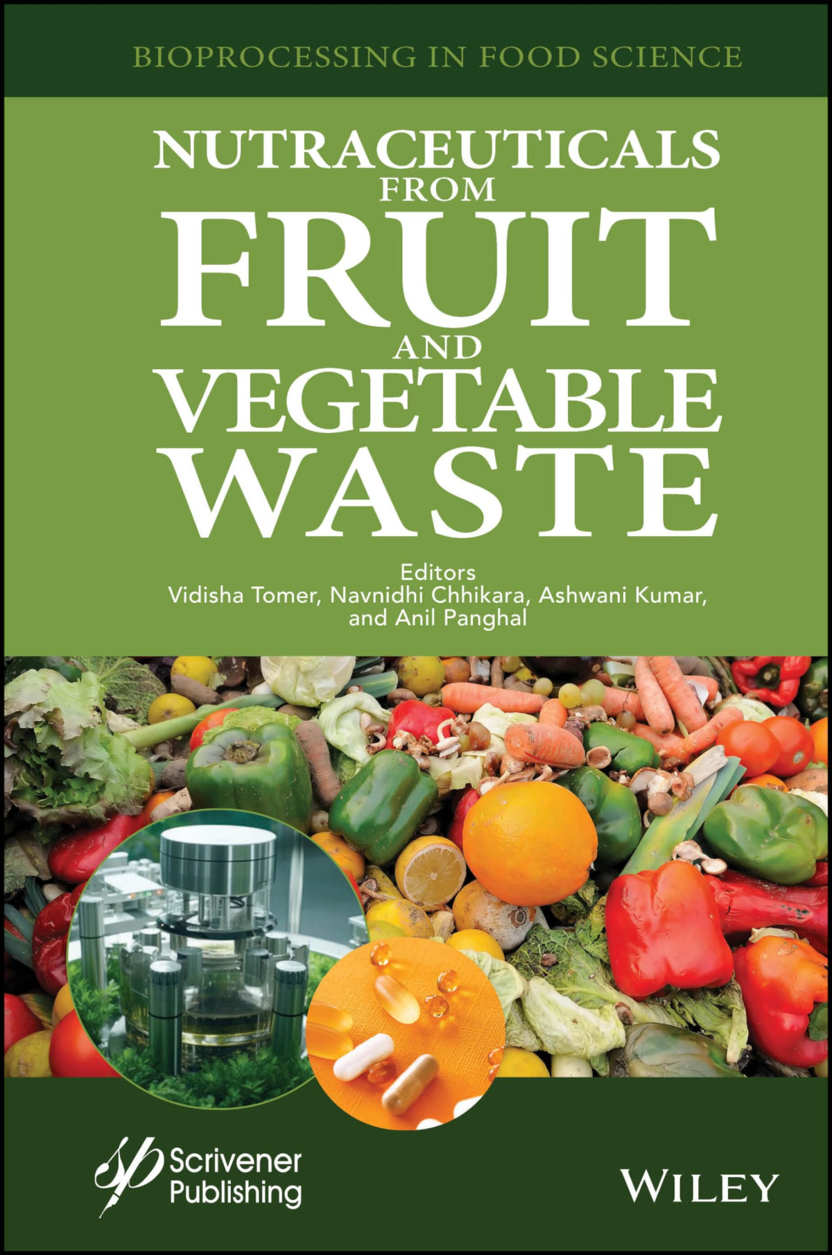 Nutraceuticals From Fruit And Vegetable Waste Vidisha Tomer Navnidhi Chhikara