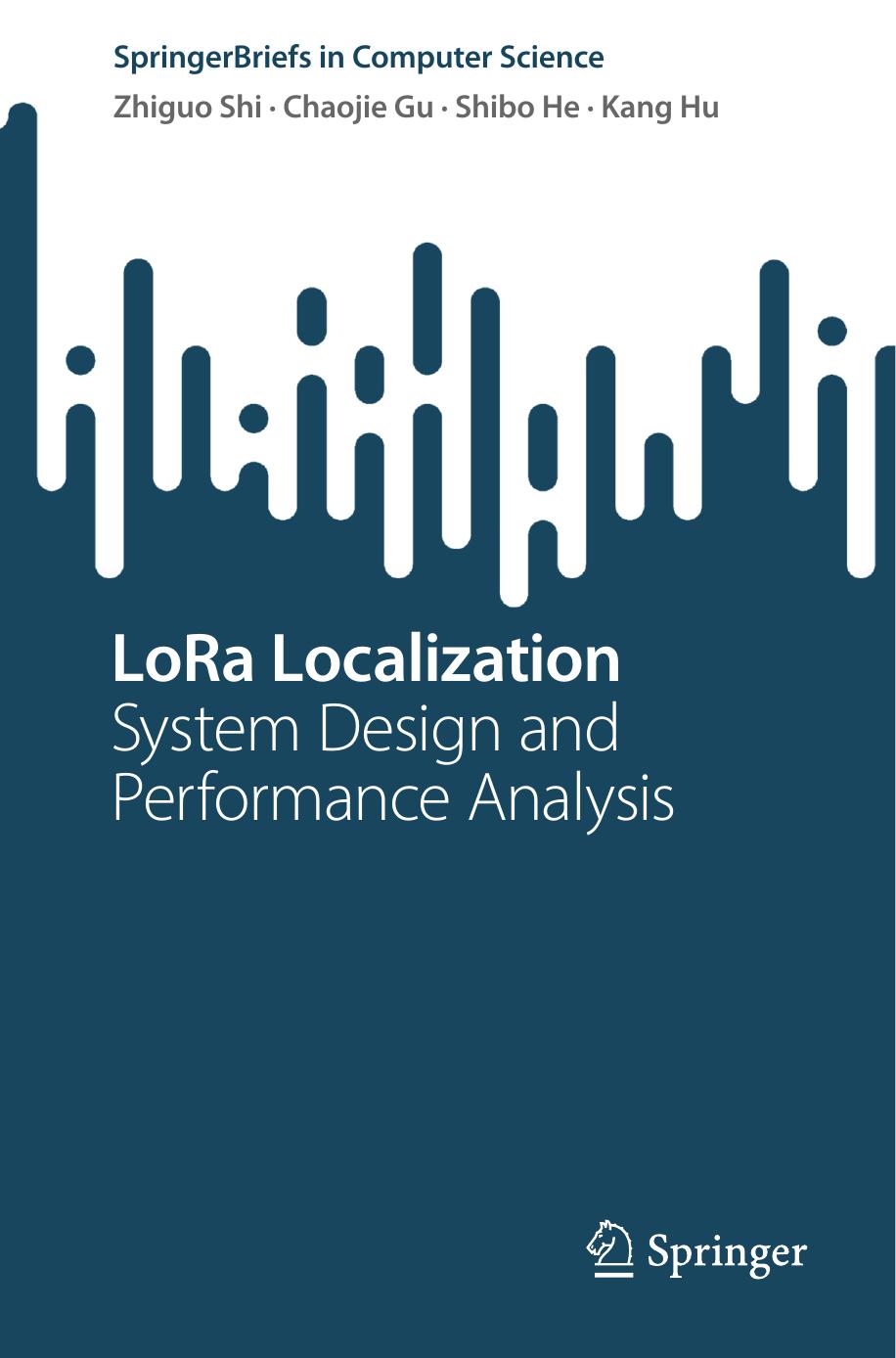 Lora Localization System Design And Performance Analysis Zhiguo Shi