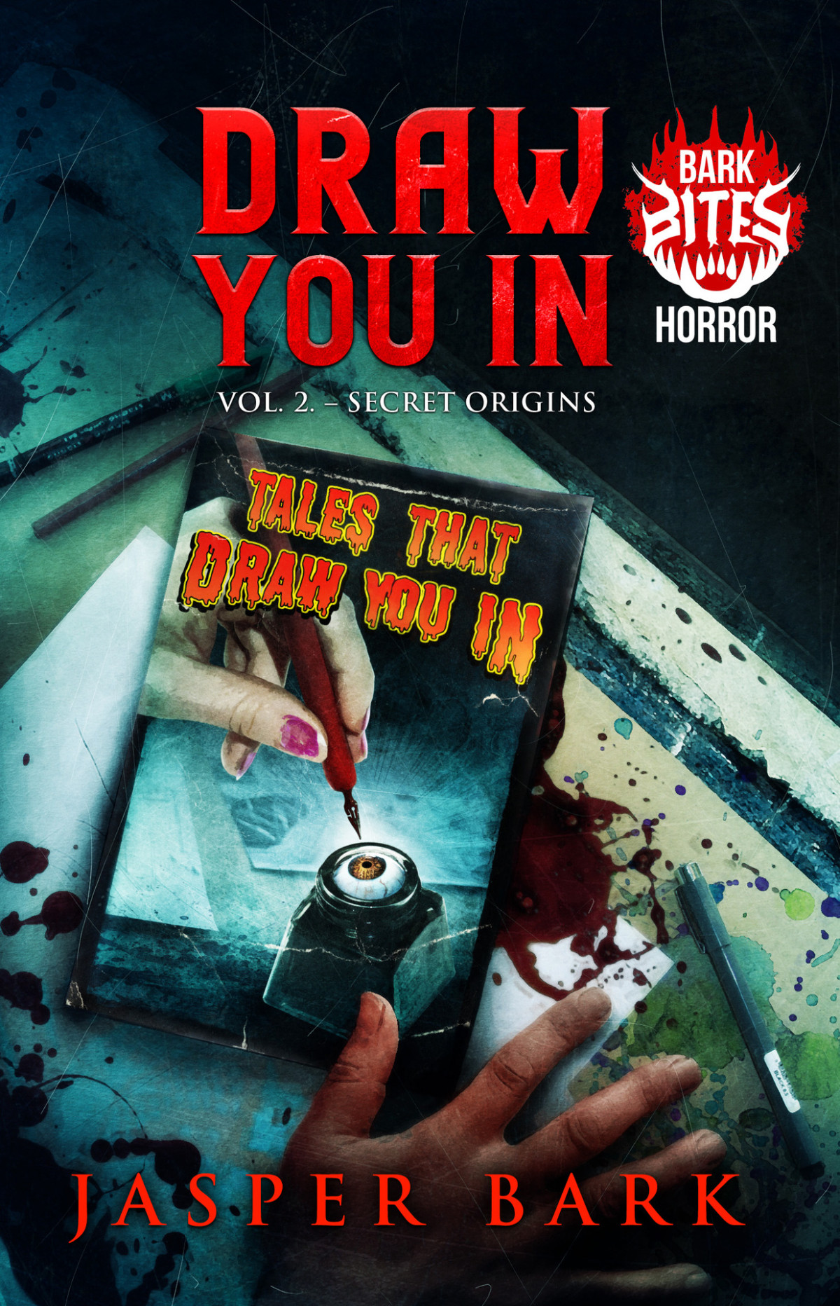 Draw You In Vol2 Secret Origins Bark Bites Horror Jasper Bark Crystal Lake Publishing