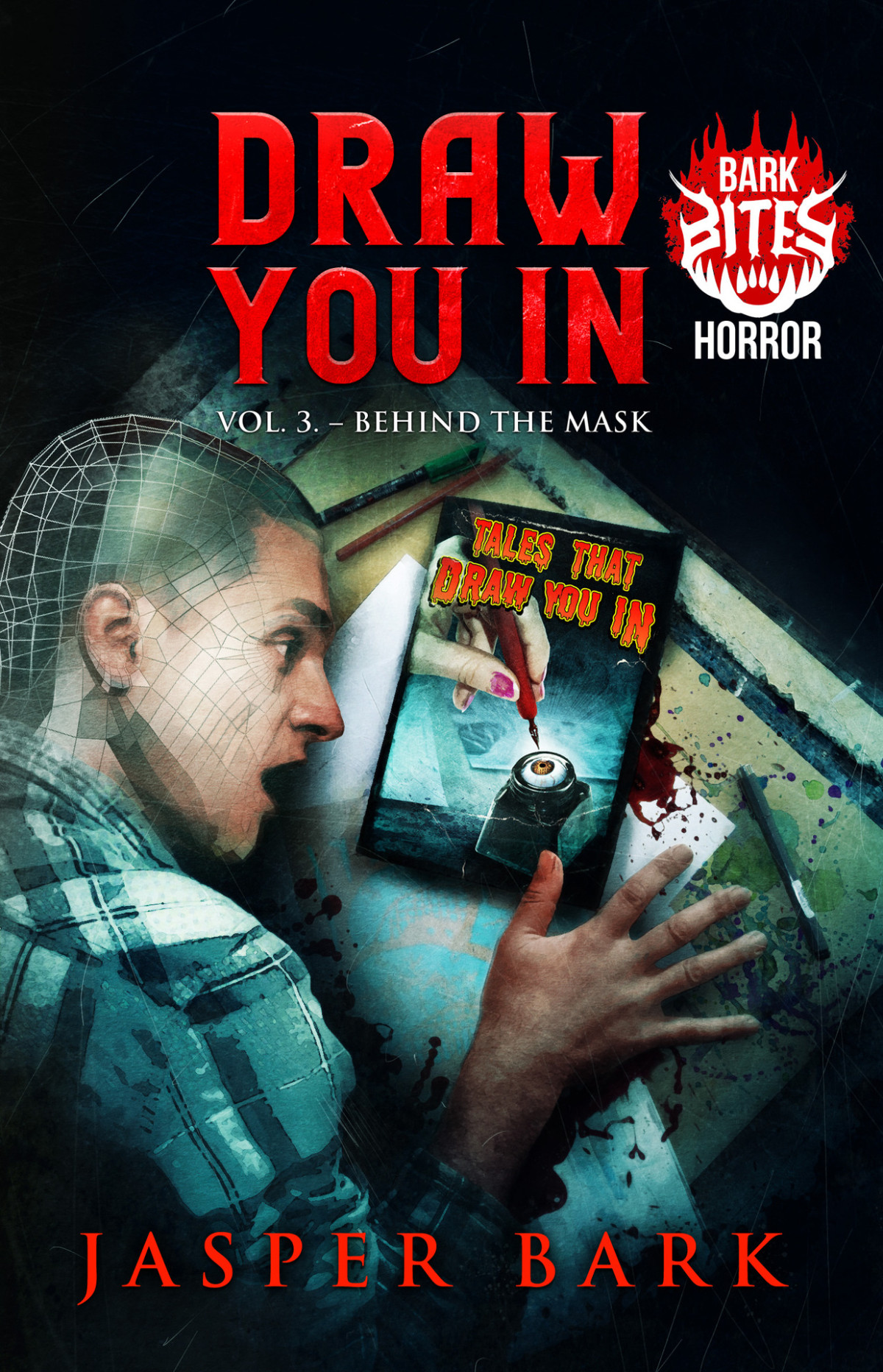 Draw You In Vol3 Behind The Mask Jasper Bark Crystal Lake Publishing