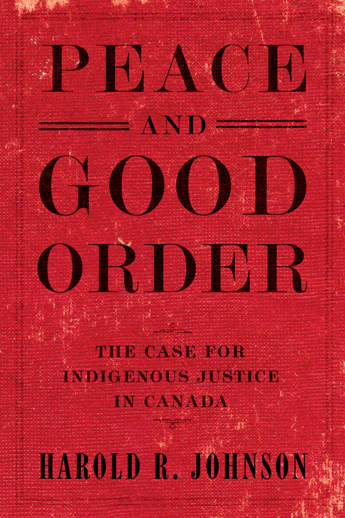 Peace And Good Order Harold R Johnson