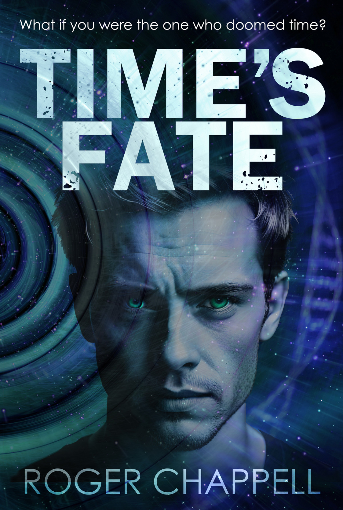 Times Fate Book 3 In The Time Slicer Trilogy Roger Chappell
