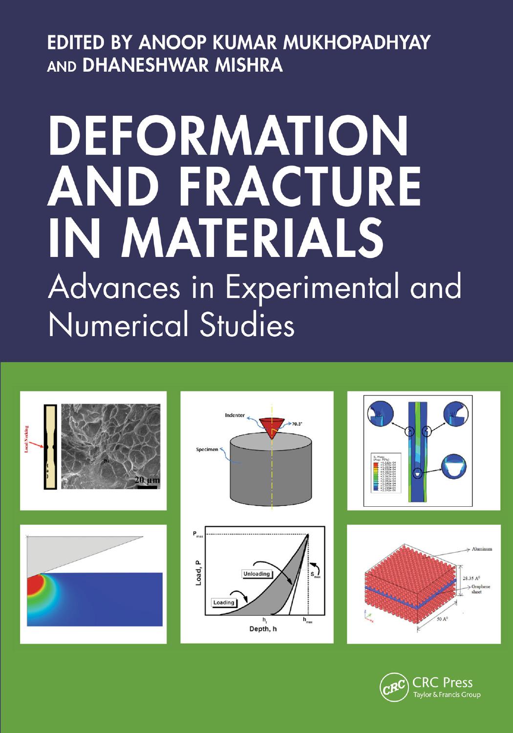 Deformation And Fracture In Materials Advances In Experimental And Numerical Studies Edited By Anoop Kumar Mukhopadhyay Dhaneshwar Mishra