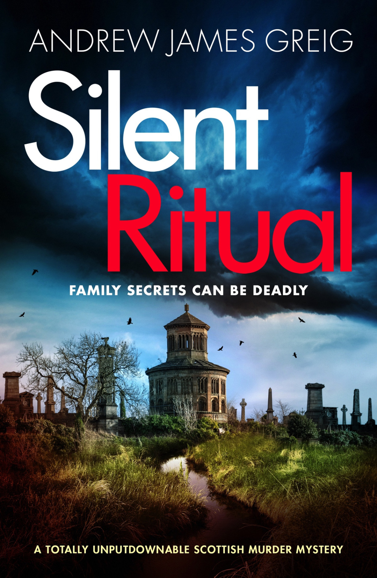 Silent Ritual A Totally Unputdownable Scottish Murder Mystery Andrew James Greig