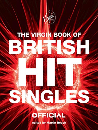 The Virgin Book Of British Hit Singles Martin Roach