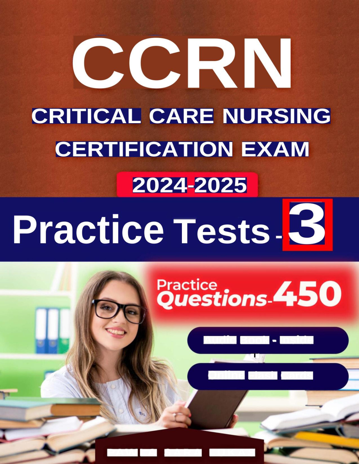 Ccrn Review Book And Study Guide Exam Book With 450 Questions And 3 Practice Tests For Critical Care Nursing Certification Apr 16 2024 1st Sara Lukas