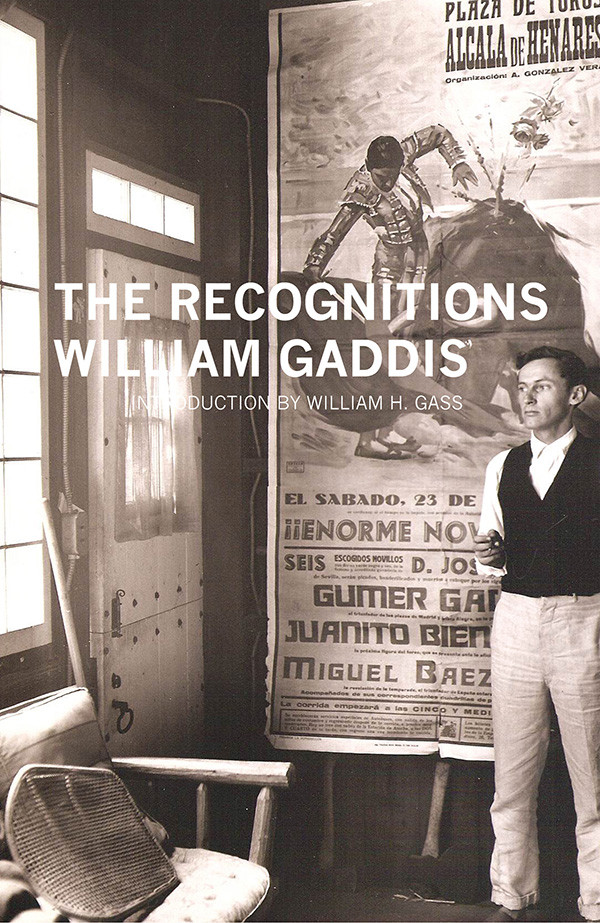 The Recognitions William Gaddis William H Gass