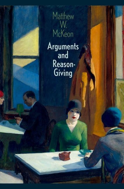 Arguments And Reasongiving Matthew W Mckeon Associate Professor Of Philosophy Matthew W Mckeon