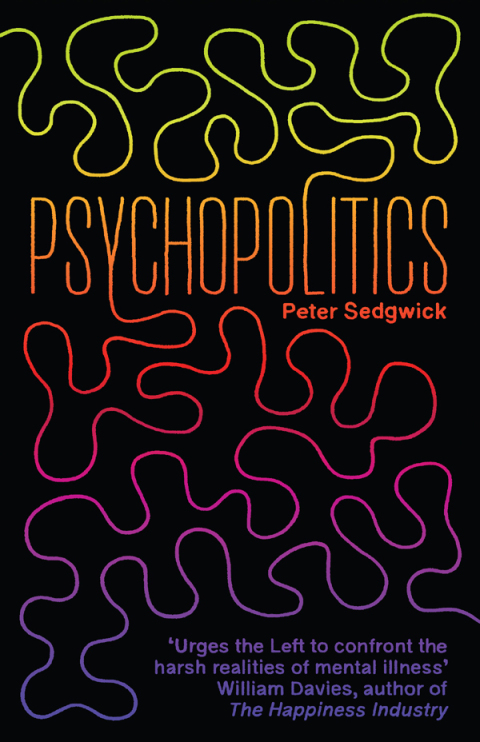 Psychopolitics 2nd Edition Peter Sedgwick