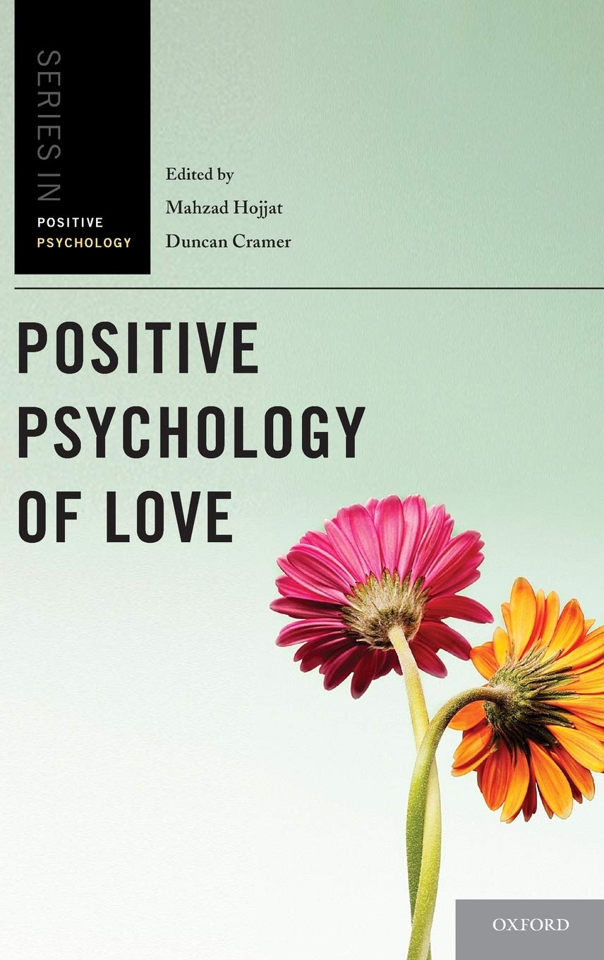 Positive Psychology Of Love 1st Edition M Hojjat Duncan Cramer