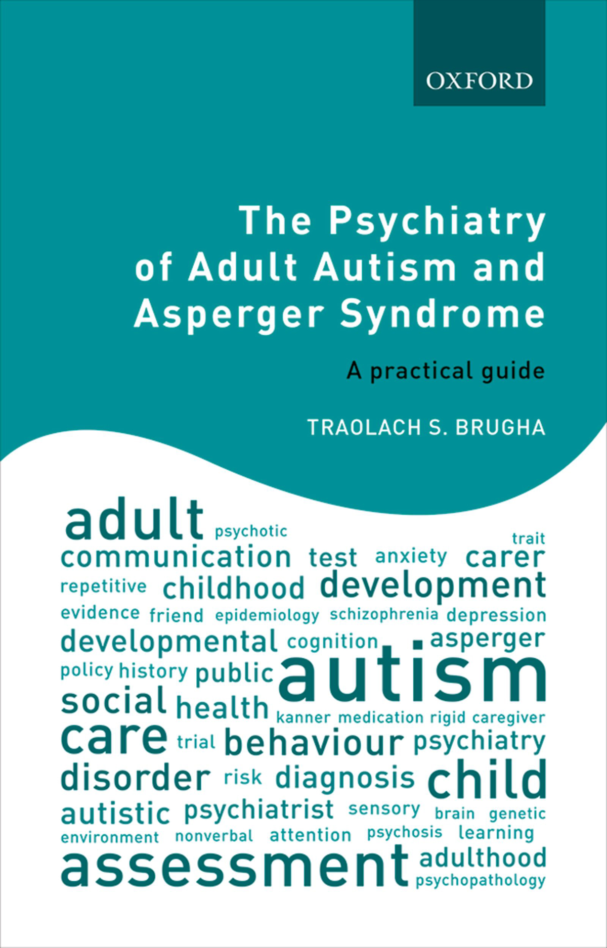 The Psychiatry Of Adult Autism And Asperger Syndrome Traolach S Brugha