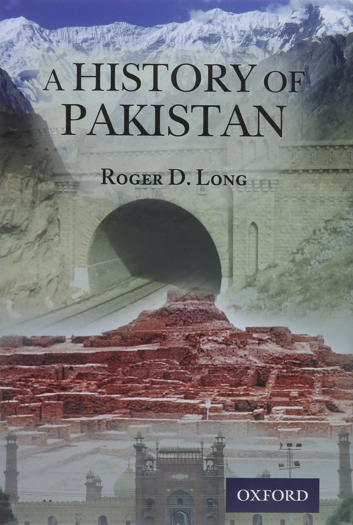 A History Of Pakistan Illustrated Roger D Long
