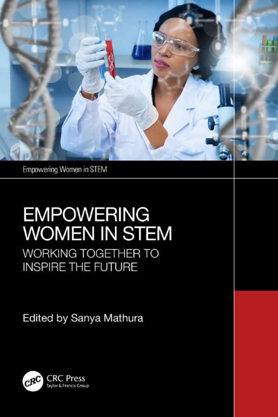 Empowering Women In Stem 1st Edition Sanya Mathura