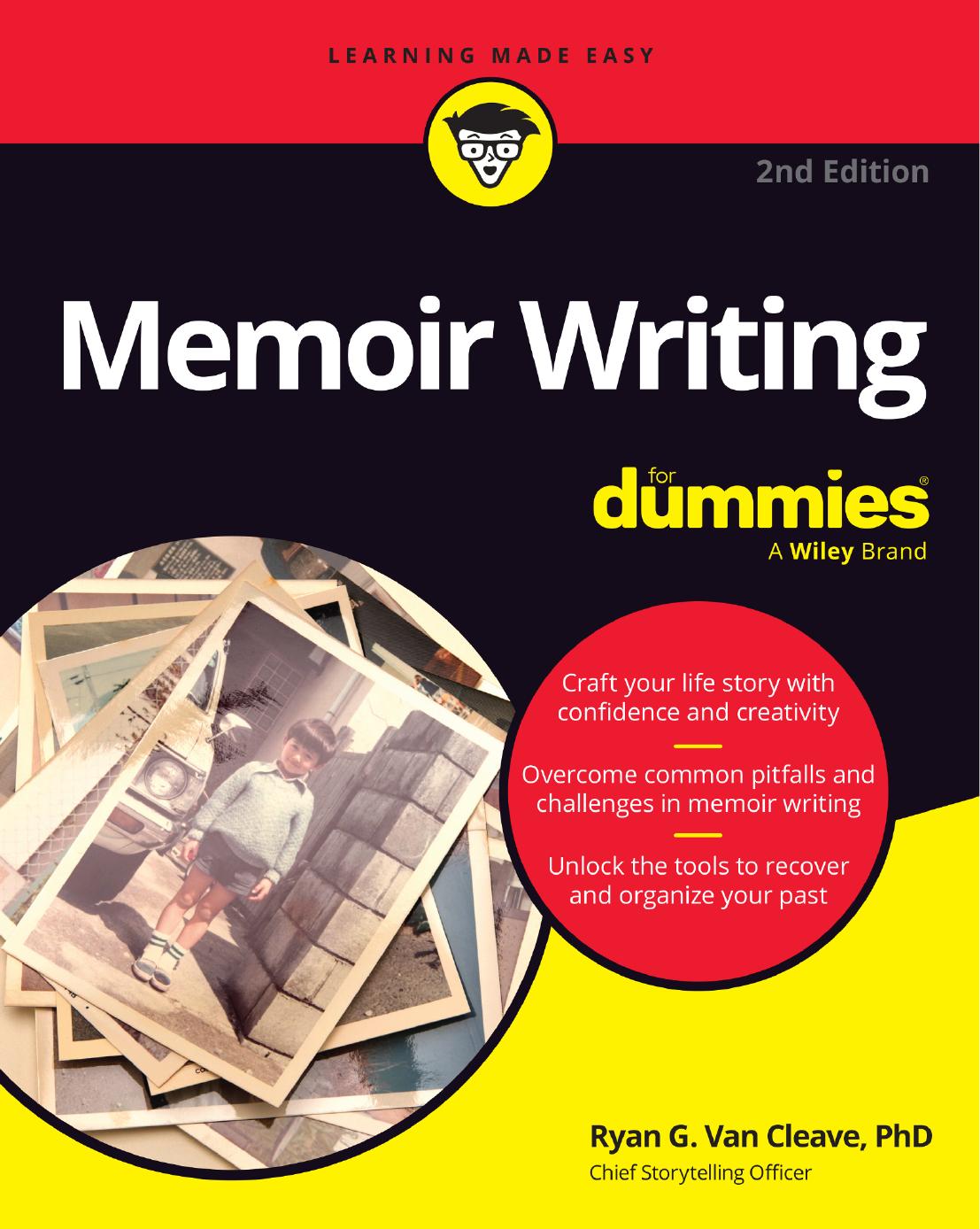 Memoir Writing For Dummies 2nd Edition 2nd Ryan G Van Cleave