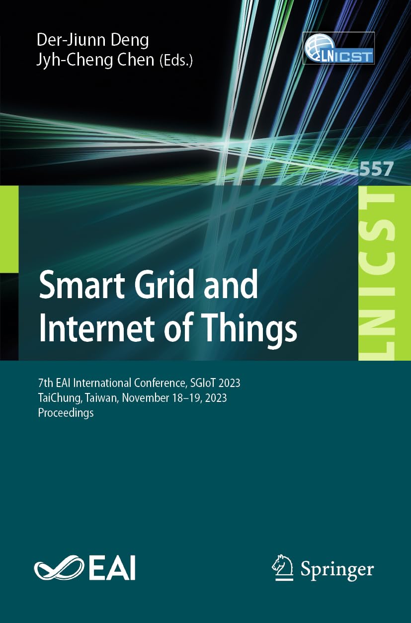 Smart Grid And Internet Of Things Derjiunn Deng Jyhcheng Chen