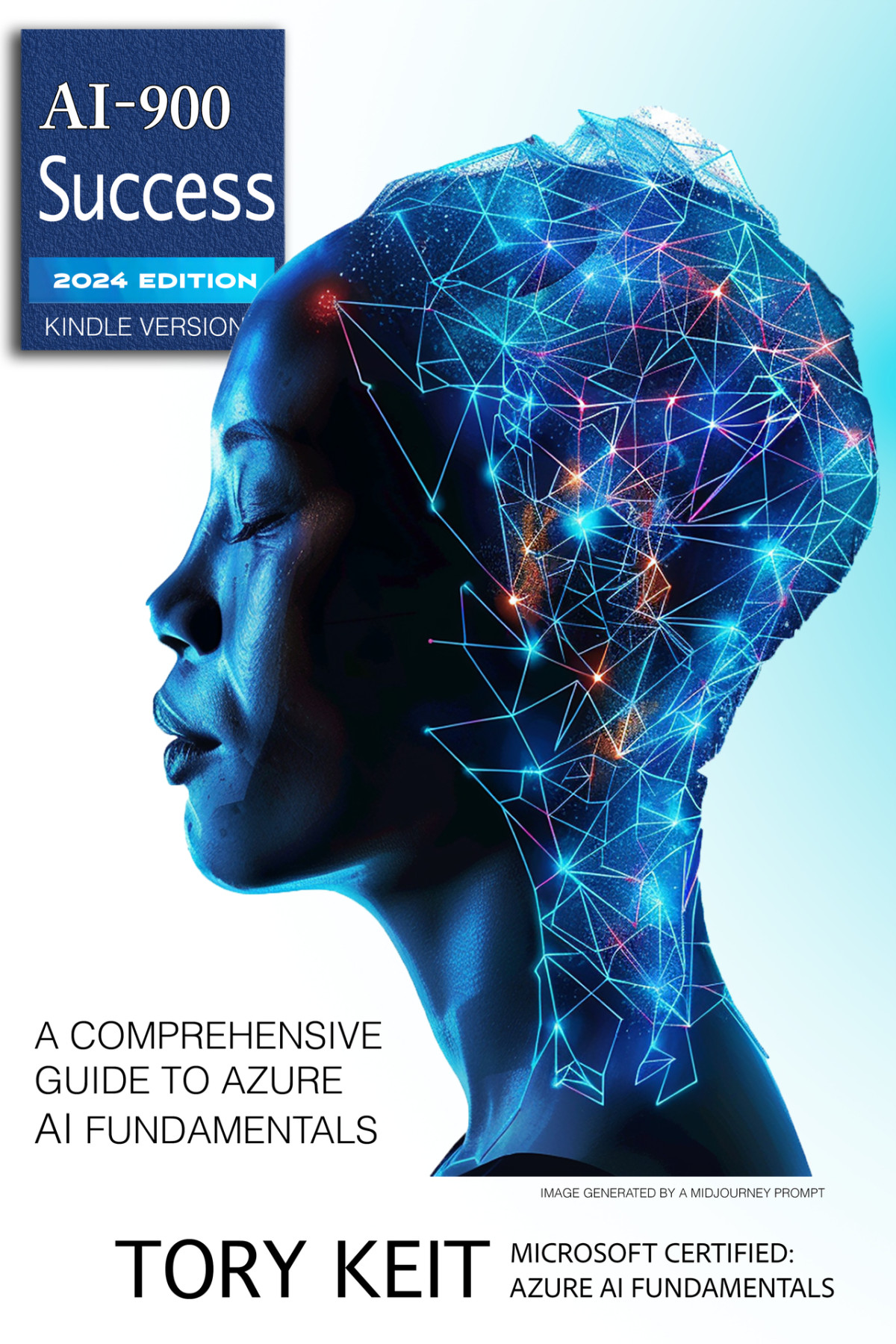 Ai900 Success A Comprehensive Guide To Azure Ai Fundamentals Keit