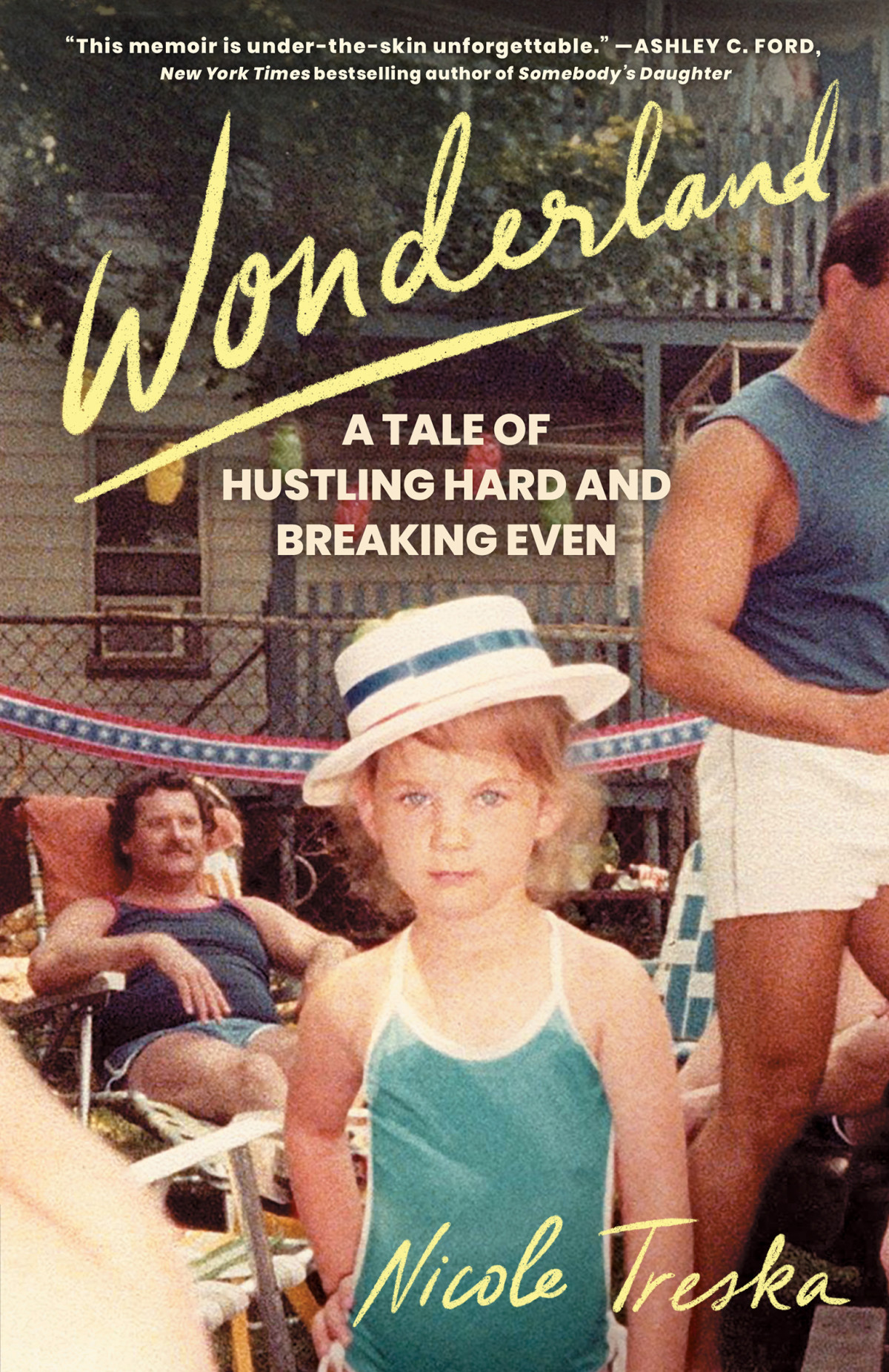 Wonderland A Tale Of Hustling Hard And Breaking Even Nicole Treska