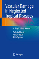 Vascular Damage In Neglected Tropical Diseases Valeria Silvestri