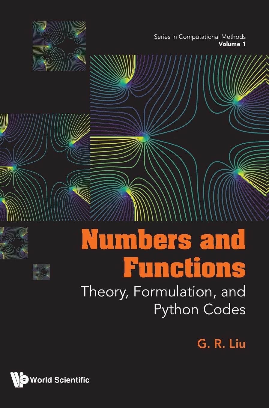 Numbers And Functions Theory Formulation And Python Codes Guirong Liu